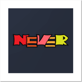 Never Posters and Art